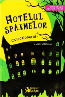Hotelul spaimelor - Colectionarul-editie bilingva francez-roman