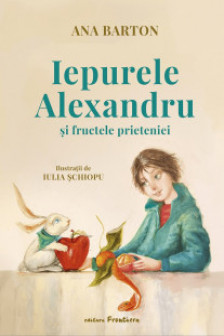 Iepurele Alexandru si fructele prieteniei