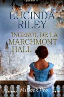 INGERUL DE LA MARCHMONT HALL. Lucinda Riley