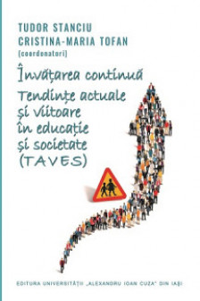 Invatarea continua. Tendinte actuale si viitoare in educatie si societate