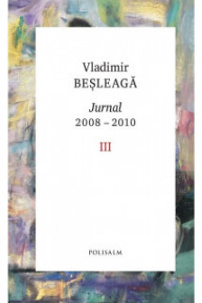Jurnal 2008-2010. Volumul III