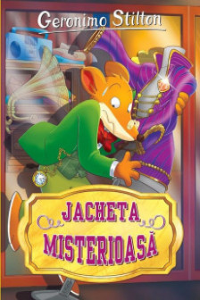 Jacheta misterioasa (vol. 22 seria Geronimo Stilton)