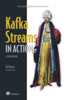 Kafka Streams в действии. Приложения и микросервисы управляемые событиями