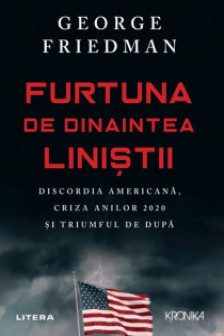 Kronika. FURTUNA DE DINAINTEA LINISTII.