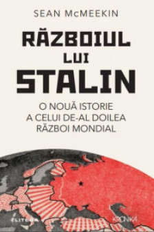 Kronika. RAZBOIUL LUI STALIN.