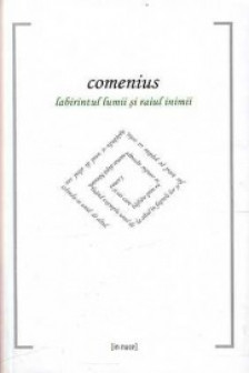 Labirintul lumii si raiul inimii