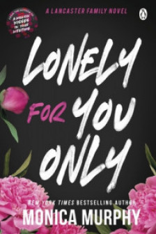 Lancaster Prep: Lonely For You Only (Book 6)