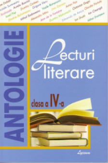 Lecturi literare cl.4 Antologie. Lyceum