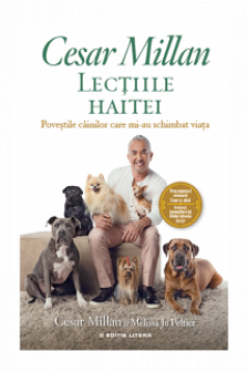 LECTIILE HAITEI. Cesar Millan