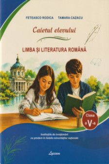 Limba si literatura romana caietul elevului cl 5