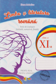 Limba si literatura romana cl.11 Teste de evaluare