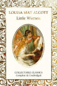 Little Women (Flame Tree Collectable Classics)
