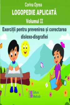 Logopedie aplicata. Volumul II