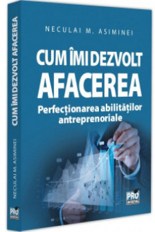 Cum imi dezvolt afacerea