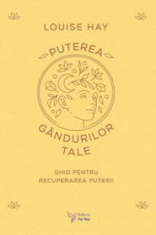 Puterea gandurilor tale