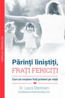 Parinti linistiti frati fericiti