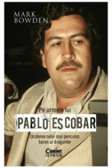 Pe urmele lui Pablo Escobar