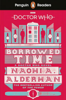 Penguin Readers 5 Doctor Who: Borrowed Time