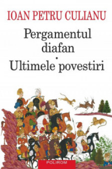 Pergamentul diafan. Ultimele povestiri