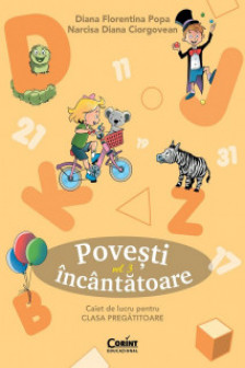 Povesti incantatoare. Caiet de lucru pentru clasa pregatitoare. Vol.3