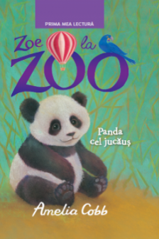 Prima mea lectura zoe la zoo Panda cel jucaus