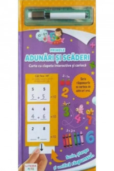 PRIMELE ADUNARI SI SCADERI. Carte cu clapete interactive si carioca