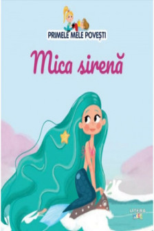 PRIMELE MELE POVESTI. MICA SIRENA