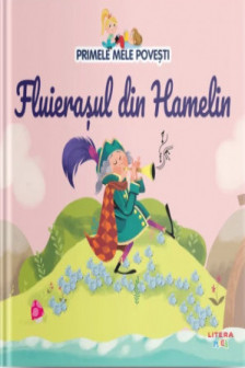 PRIMELE MELE POVESTI. FLUIERASUL DIN HAMELIN