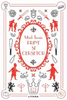 PRINT SI CERSETOR. Mark Twain. Biblioteca pentru copii