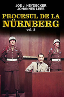 Procesul de la Nurnberg - volumul 2