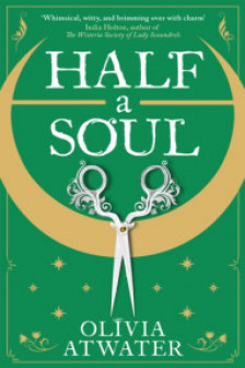 Regency Faerie Tales: Half a Soul (Book 1)