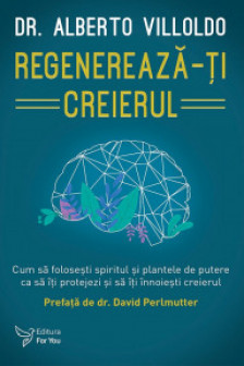 Regenereaza-ti creierul