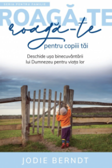 Roaga-te pentru copiii tai