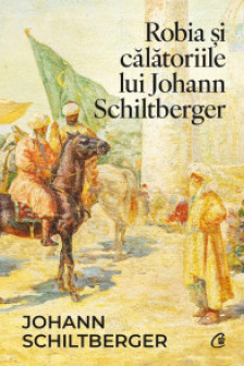 Robia si calatoriile lui Johann Schiltberger