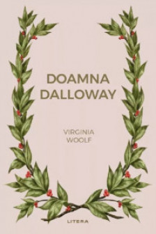 Romane nemuritoare. DOAMNA DALLOWAY.