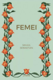 Romane nemuritoare. FEMEI.