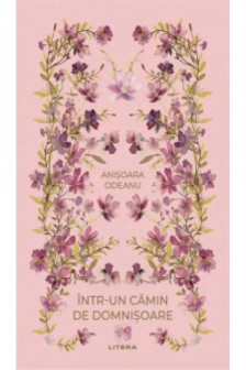 Romane nemuritoare. INTR-UN CAMIN DE DOMNISOARE.