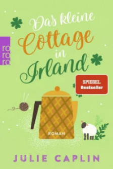 Romantic Escapes: Das kleine Cottage in Irland (Band 7)