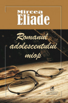 Romanul adolescentului miop