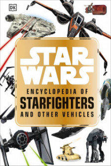 Star Wars Encyclopedia Starfighters