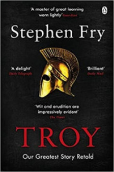Stephen Fry's Greek Myths: Troy (Book 3)