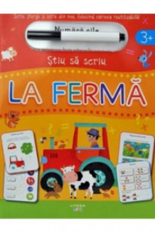 STIU SA SCRIU. LA FERMA. Scrie sterge si scrie din nou folosind carioca reutilizabila!
