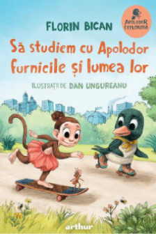 Sa studiem cu Apolodor furnicile si lumea lor