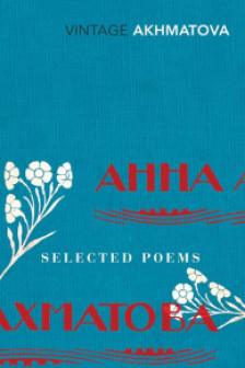 Selected Poems: Akhmatova (Vintage Red Spine Classics)