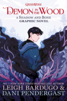Shadow and Bone: Demon in the Wood (A Graphic Novel) (Prequel) TPB