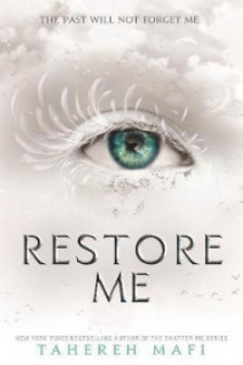 Shatter Me: Restore Me (Book 4)