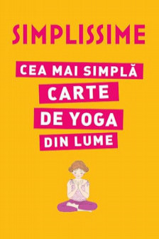 Simplissime Cea mai simpla carte de yoga din lume