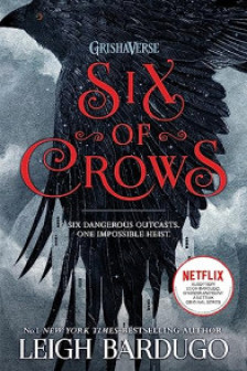 Six of Crows (Book 1)