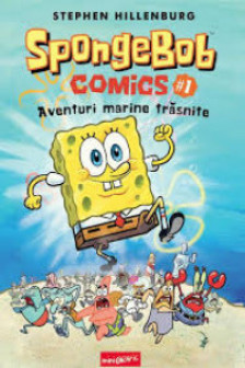 SpongeBob Comics 1. Aventuri marine trasnite