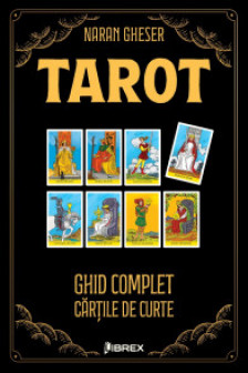 Tarot. Ghid complet - Cartile de Curte